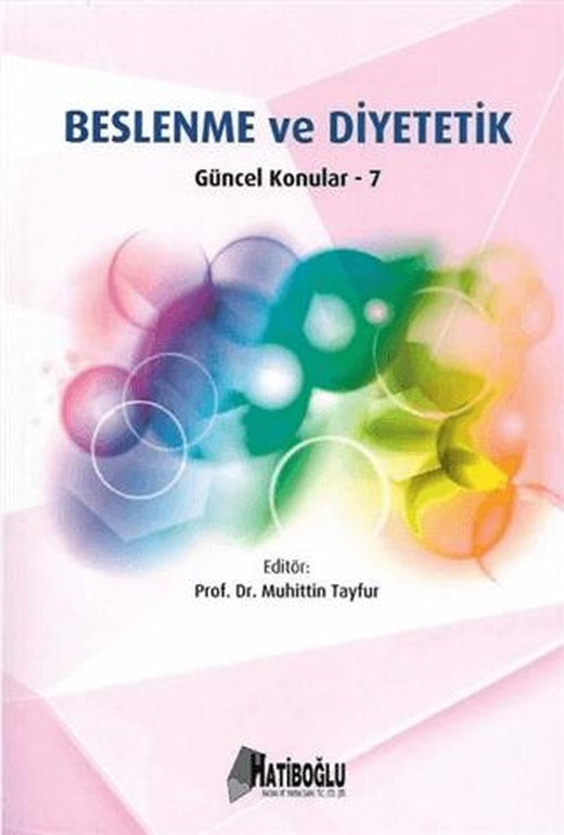 Beslenme ve Diyetetik Güncel Konular - 7