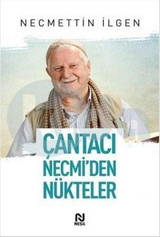Çantacı Necmi'den Nükteler | Nesil Yayınları (İnce Kapak)