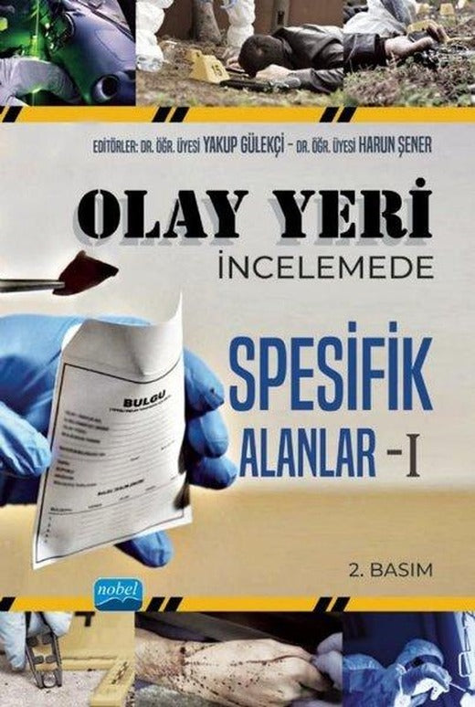 Olay Yeri İncelemede Spesifik Alanlar - 1 | Nobel Akademik Yayıncılık (İnce Kapak)
