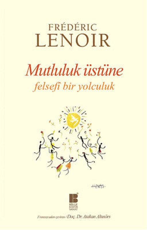 Mutluluk Üstüne | Bilge Kültür Sanat
