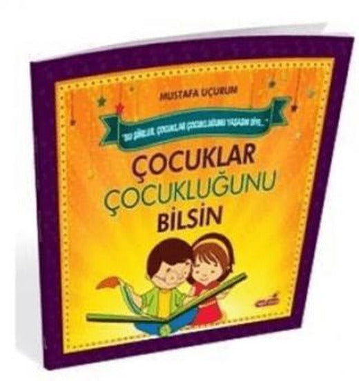Çocuklar Çocukluğunu Bilsin