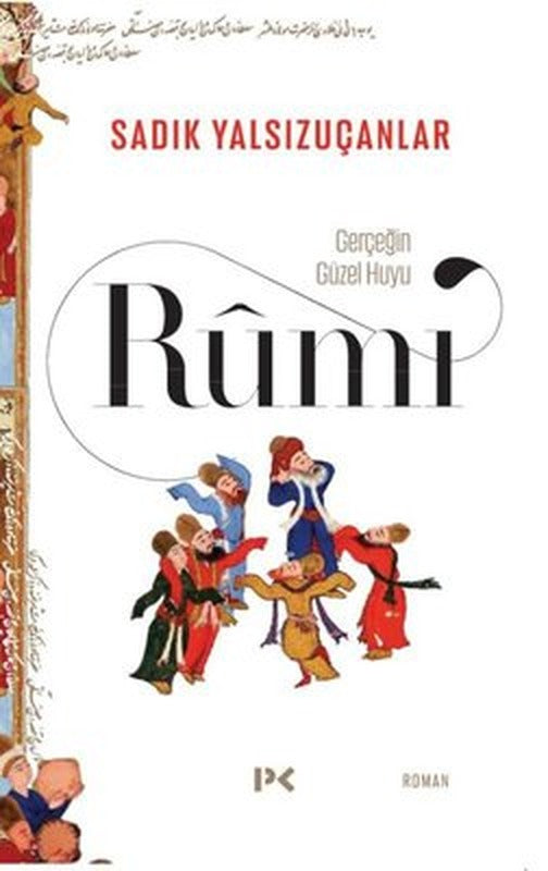 Gerçeğin Güzel Huyu - Rumi | Profil Kitap (İnce Kapak)