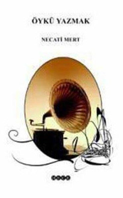 Öykü Yazmak | Hece Yayınları (İnce Kapak)