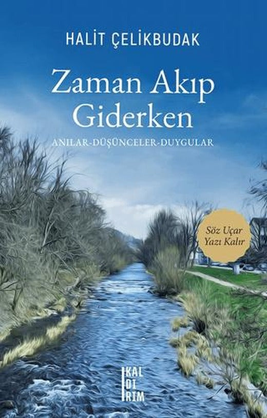 Zaman Akıp Giderken | Kaldırım Yayınları (Ciltsiz)