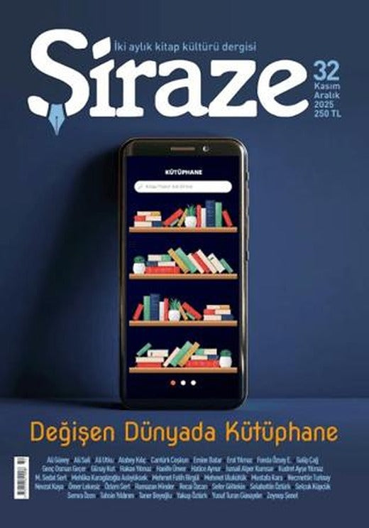 Şiraze Dergisi Sayı: 32 Kasım-Aralık 2025 | Şiraze Dergisi Yayınları (Ciltsiz)