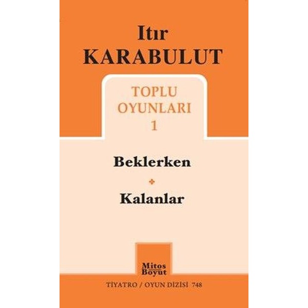 Itır Karabulut Toplu Oyunları 1 - Beklerken - Kalanlar | Mitos Boyut Yayınları (İnce Kapak)