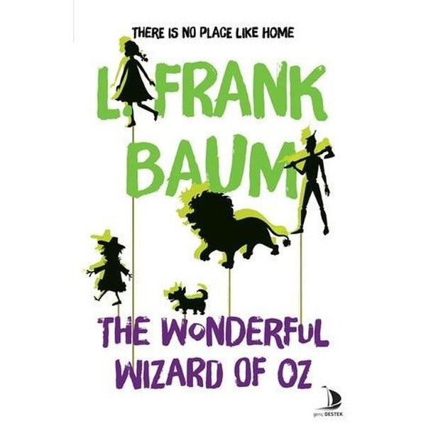 The Wonderful Wizard of Oz - There is No Place Like Home | Genç Destek (İnce Kapak)