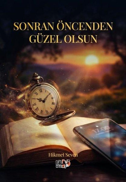 Sonran Öncenden Güzel Olsun | Tilki Kitap (İnce Kapak)