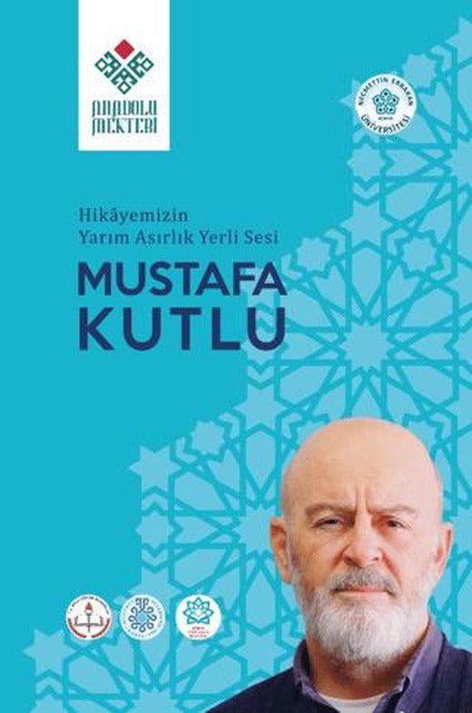 Hikayemizin Yarım Asırlık Yerli Sesi Mustafa Kutlu