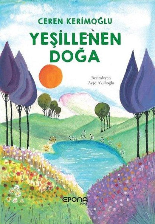 Yeşillenen Doğa | Epona (İnce Kapak)