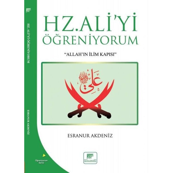 Hz. Ali'yi Öğreniyorum