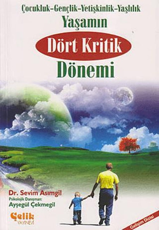 Yaşamın Dört Kritik Dönemi | Çelik Yayınevi (Ciltsiz)