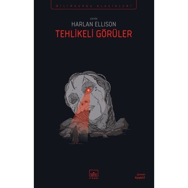 Tehlikeli Görüler - Bilimkurgu Klasikleri | İthaki Yayınları (İnce Kapak)