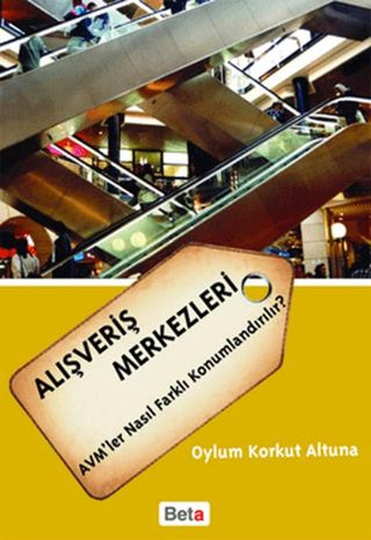 Alışveriş Merkezleri | Beta Yayınevi (Ciltsiz)