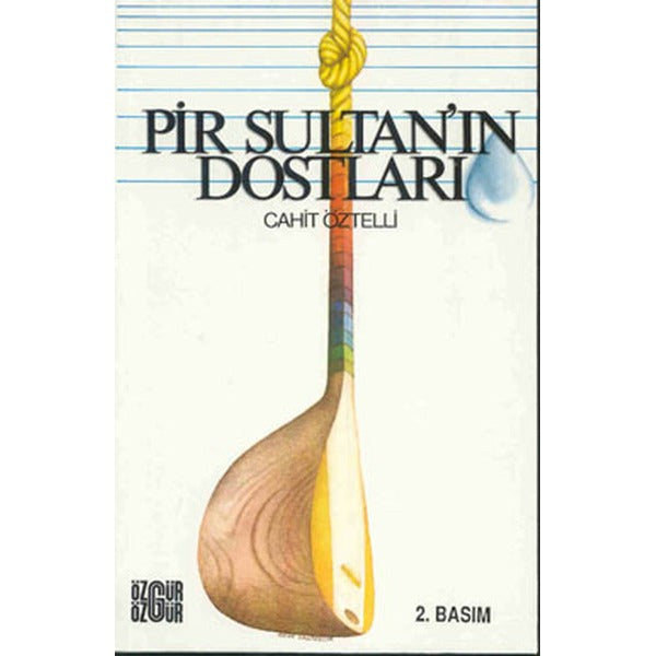 Pir Sultan’ın Dostları | Özgür Yayınları (Ciltsiz)