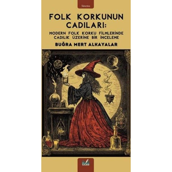 Folk Korkunun Cadıları | İzan Yayıncılık (Ciltsiz)