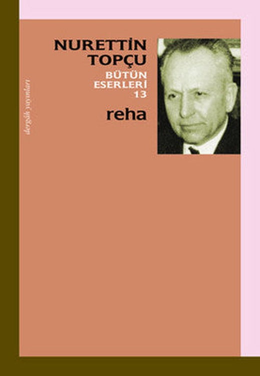 Bütün Eserleri 13 - Reha | Dergah Yayınları