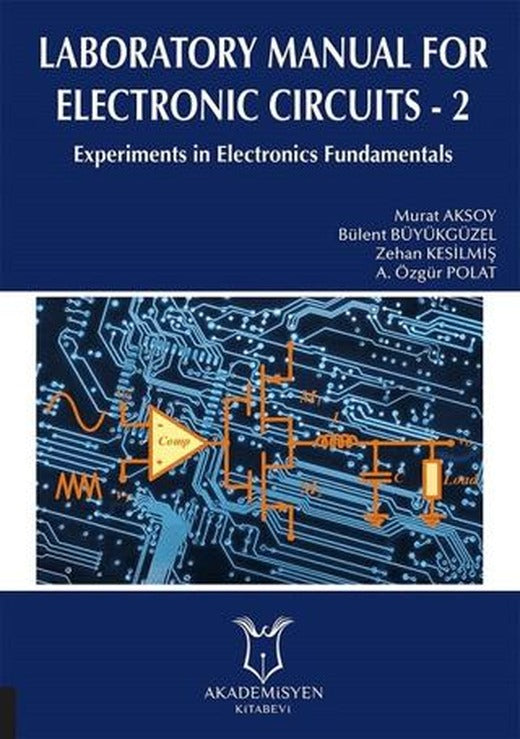 Laboratory Manual for Electronic Circuits - 2 | Akademisyen Kitabevi (Ciltsiz)