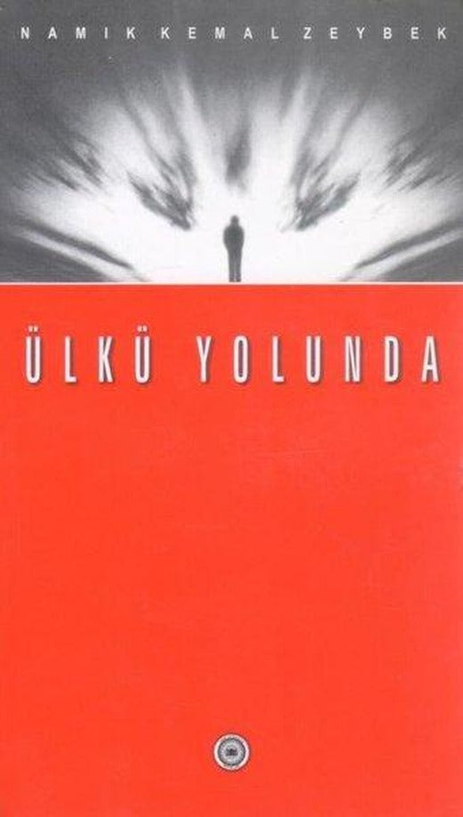 Ülkü Yolunda | Yeni Avrasya Yayınları (İnce Kapak)