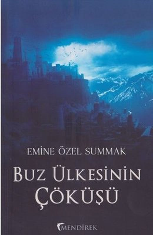 Buz Ülkesinin Çöküşü | Mendirek Yayıncılık