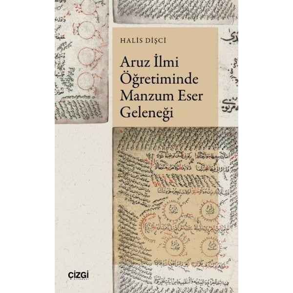 Aruz İlmi Öğretiminde Manzum Eser Geleneği | Çizgi Kitabevi (İnce Kapak)