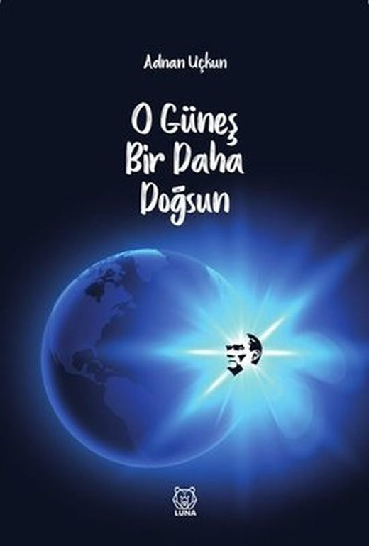 O Güneş Bir Daha Doğsun | Luna Yayınları