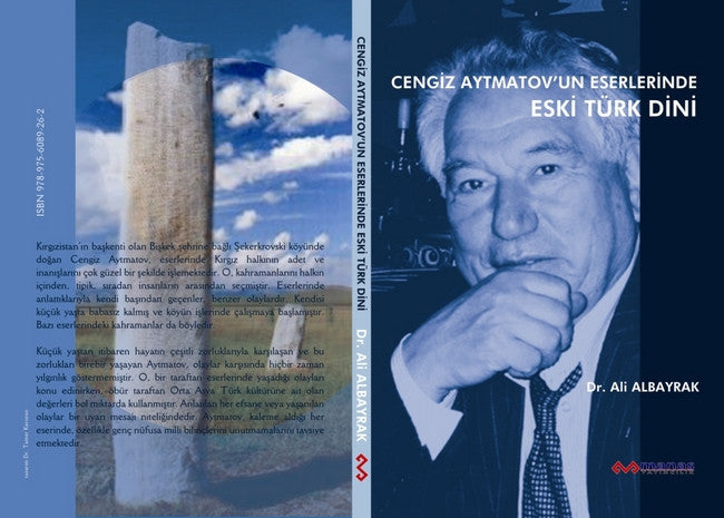 Cengiz Aytmatov’un Eserlerinde Eski Türk Dini - Dr. Ali Albayrak kitap kapağı