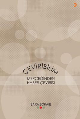 Çeviribilim Merceğinden Haber Çevirisi & Sara Bokaie - Sara Bokaie kitap kapağı