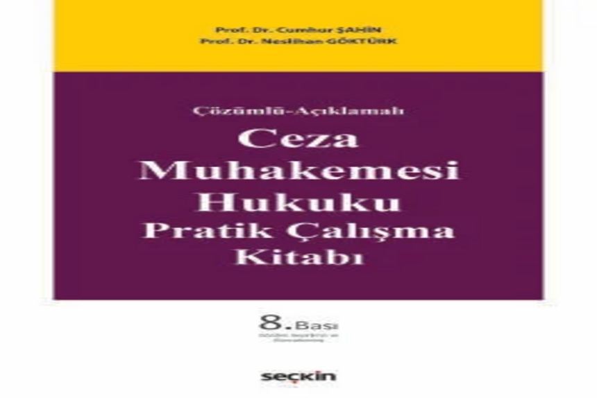 Ceza Muhakemesi Hukuku Pratik Çalışma Kitabı Prof. Dr. Cumhur Şahin kitap kapağı