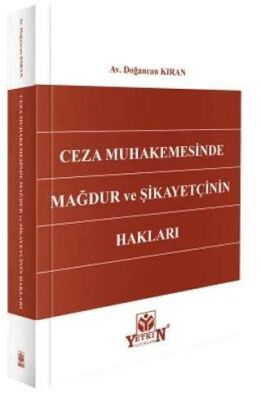 Ceza Muhakemesinde Mağdur ve Şikayetçinin Hakları - Doğancan Kıran kitap kapağı