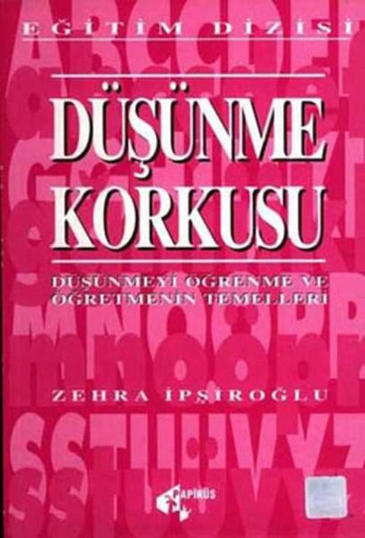 Düşünme Korkusu | Papirüs Yayın - Eğitim Dizisi (İnce Kapak)