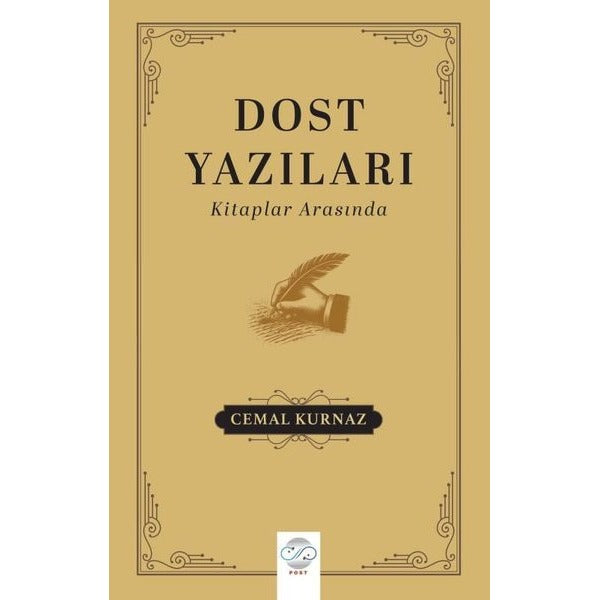 Dost Yazıları - Kitaplar Arasında | Post Yayın (İnce Kapak)