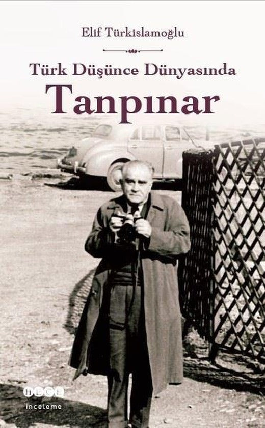 Türk Düşünce Dünyasında Tanpınar | Hece Yayınları (İnce Kapak)