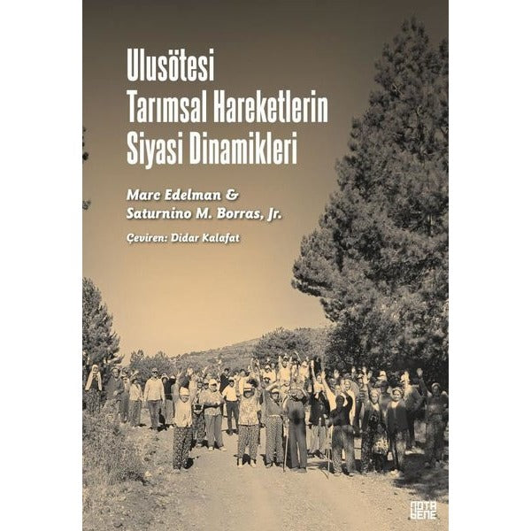 Ulusötesi Tarımsal Hareketlerin Siyasi Dinamikleri | Nota Bene Yayınları (İnce Kapak)