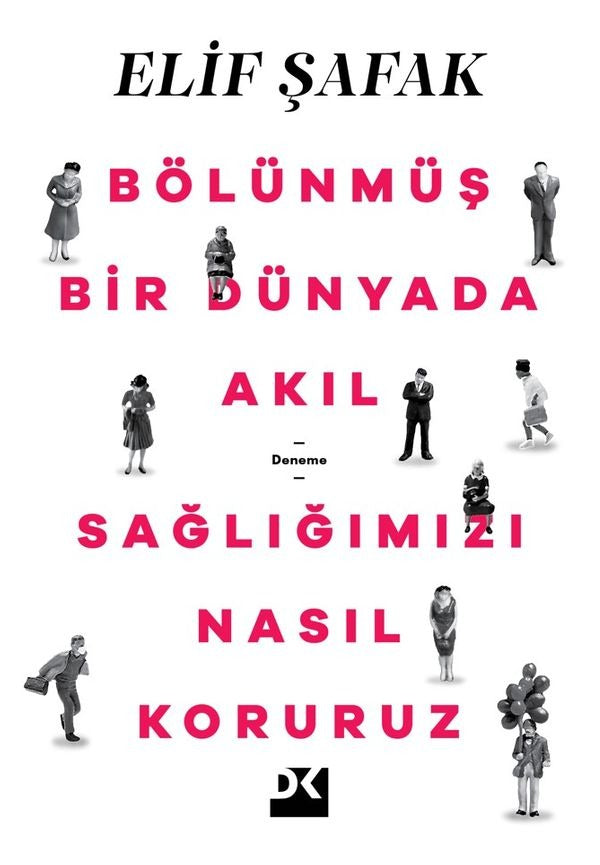 Bölünmüş Bir Dünyada Akıl Sağlığımızı Nasıl Koruruz | Doğan Kitap
