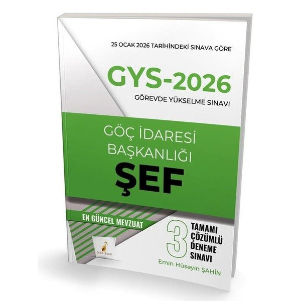 GYS - 2026 Görevde Yükselme Sınavı Göç İdaresi Başkanlığı Şef Tamamı Çözümlü 3 Deneme Sınavı | Pelikan Yayınları (İnce Kapak)