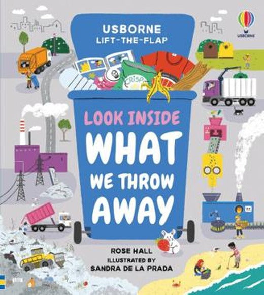 Lift-the-Flap: Look Inside: What We Throw Away | Usborne (Ciltli)