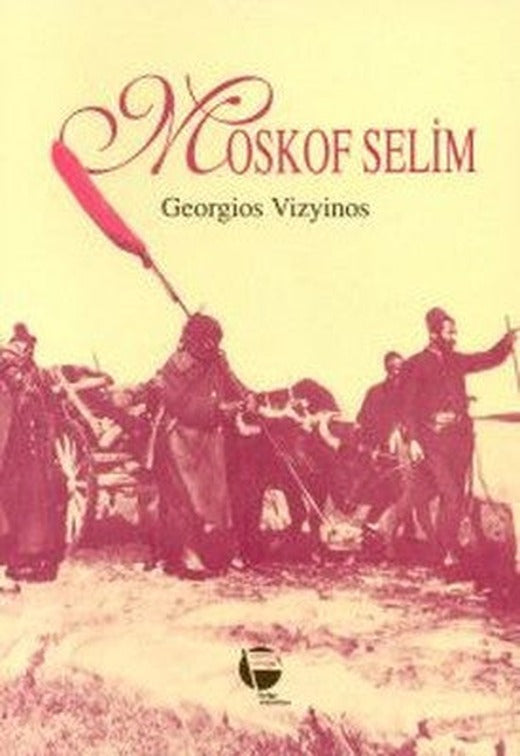 Moskof Selim | Belge Yayınları