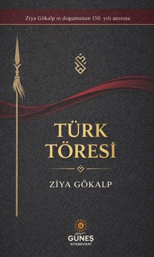 Türk Töresi | Güneş Kitabevleri Yayınları (Ciltsiz)