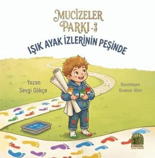 Mucizeler Parkı 3 - Işık Ayak İzlerinin Peşinde | Evrensel Çocuk Yayınları (Ciltsiz)