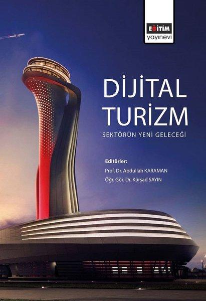 Dijital Turizm: Sektörün Yeni Geleceği | Eğitim Yayınevi (İnce Kapak) - Resim 1