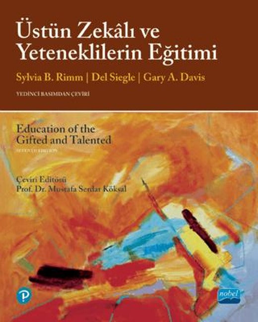 Üstün Zekalı Ve Yeteneklilerin Eğitimi / Education Of The Gifted And Talented