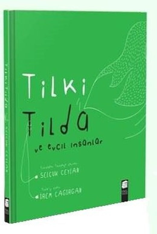 Tilki Tilda ve Evcil İnsanlar | Final Kültür Sanat Yayınları