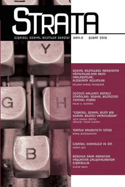 Strata İlişkisel Sosyal Bilimler Dergisi Sayı: 0 Şubat 2019 | Strata Dergisi Yayınları (Ciltsiz)