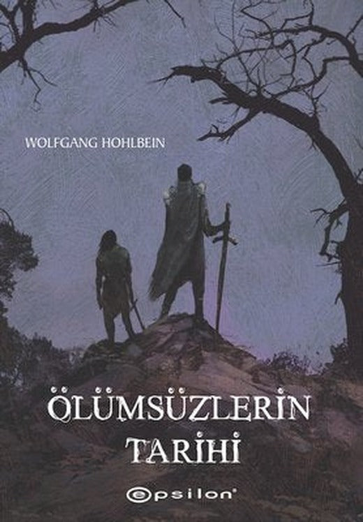 Ölümsüzlerin Tarihi | Epsilon Yayınevi