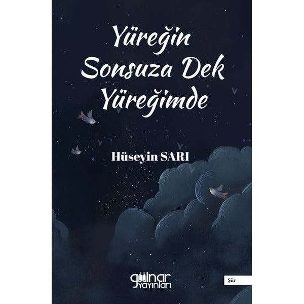 Yüreğin Sonsuza Dek Yüreğimde | Gülnar Yayınları (İnce Kapak)