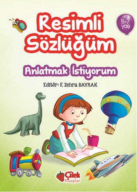 Resimli Sözlüğüm - Anlatmak İstiyorum | Çilek Kitaplar