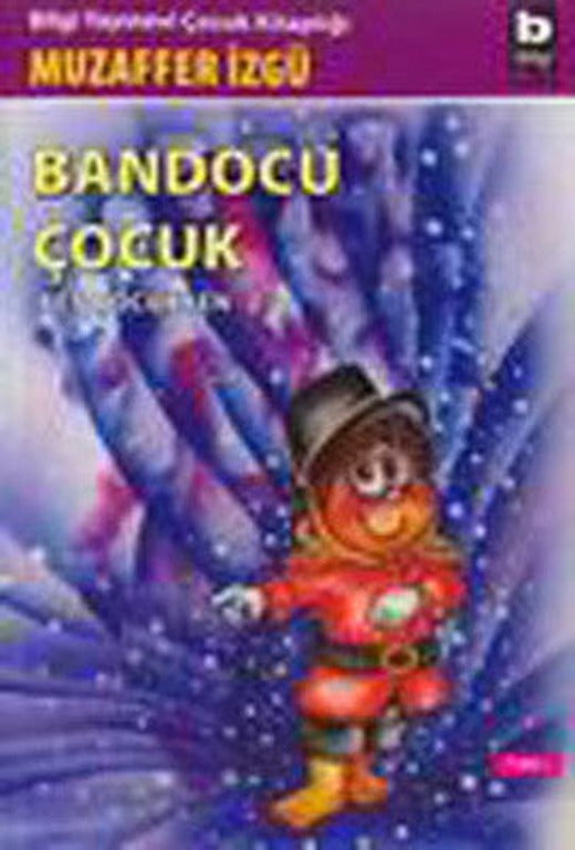 Bandocu Çocuk | Bilgi Yayınevi