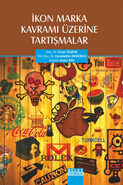 Ikon Marka Kavrami Üzerine Tartişmalar | Detay Yayıncılık (İnce Kapak) - Resim 1