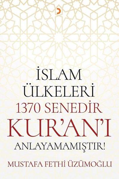 İslam Ülkeleri 1370 Senedir Kur'an'ı Anlayamamıştır! | Cinius (İnce Kapak) - Resim 1
